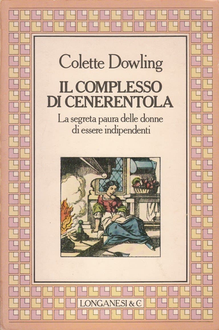 Il Complesso di Cenerentola, Colette Dowling